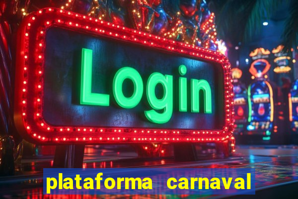 plataforma carnaval de ouro